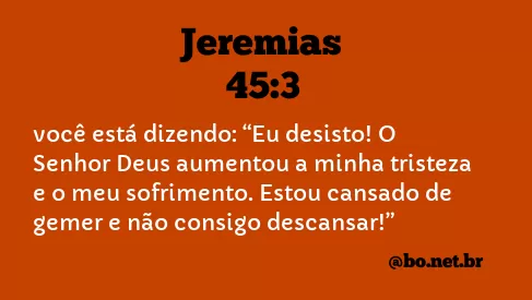 Jeremias 45:3 NTLH