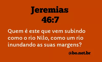 Jeremias 46:7 NTLH