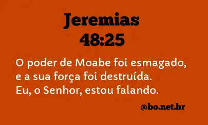 Jeremias 48:25 NTLH