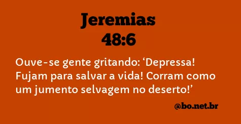 Jeremias 48:6 NTLH