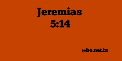 Jeremias 5:14 NTLH
