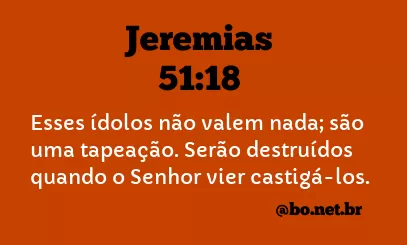 Jeremias 51:18 NTLH