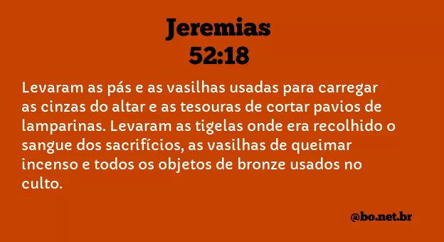 Jeremias 52:18 NTLH