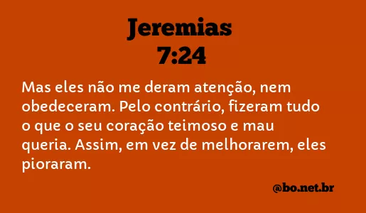 Jeremias 7:24 NTLH