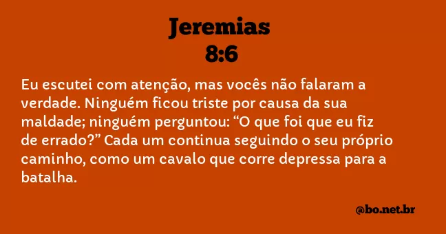 Jeremias 8:6 NTLH