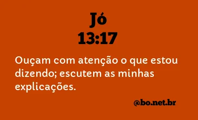 Jó 13:17 NTLH