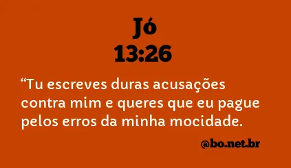 Jó 13:26 NTLH