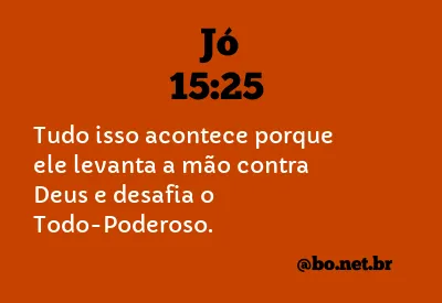 Jó 15:25 NTLH