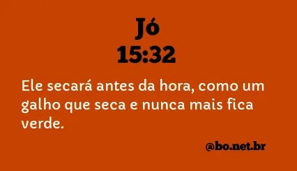 Jó 15:32 NTLH