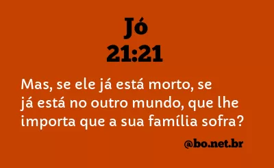 Jó 21:21 NTLH