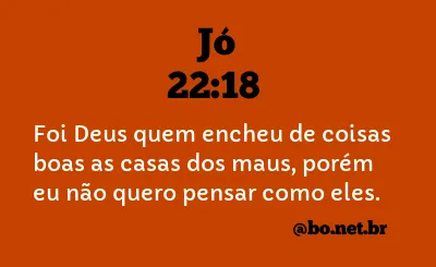 Jó 22:18 NTLH