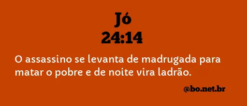 Jó 24:14 NTLH