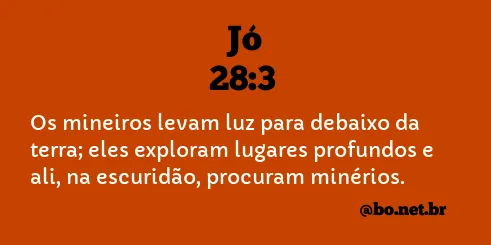 Jó 28:3 NTLH