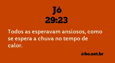 Jó 29:23 NTLH