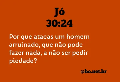 Jó 30:24 NTLH