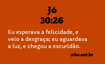 Jó 30:26 NTLH