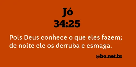 Jó 34:25 NTLH