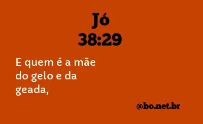 Jó 38:29 NTLH