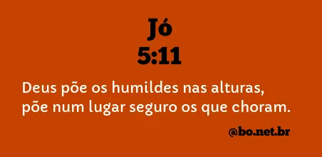 Jó 5:11 NTLH