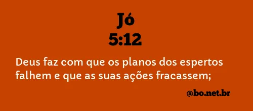 Jó 5:12 NTLH