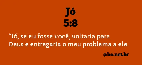 Jó 5:8 NTLH