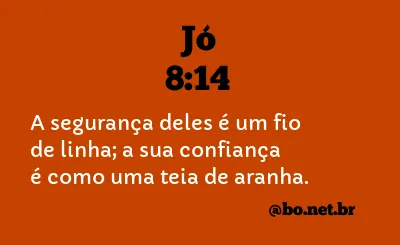 Jó 8:14 NTLH