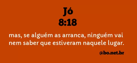 Jó 8:18 NTLH