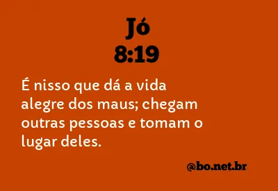 Jó 8:19 NTLH