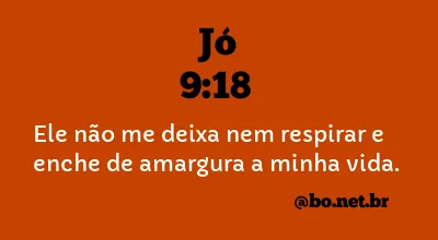 Jó 9:18 NTLH