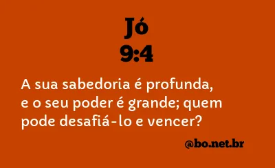 Jó 9:4 NTLH