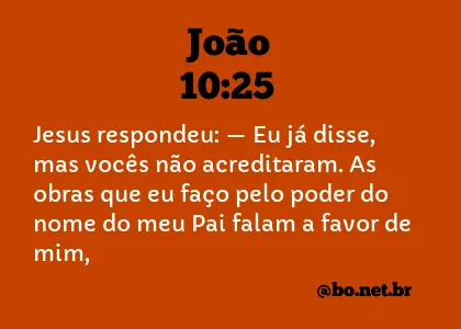 João 10:25 NTLH