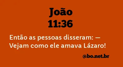 João 11:36 NTLH