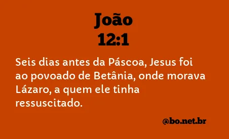 João 12:1 NTLH