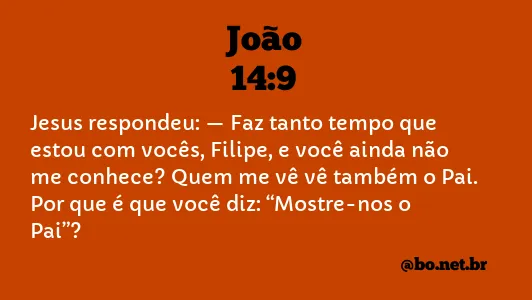 João 14:9 NTLH