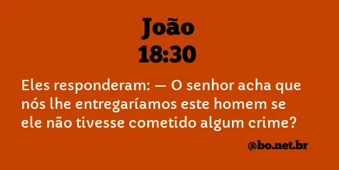 João 18:30 NTLH