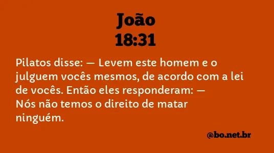 João 18:31 NTLH