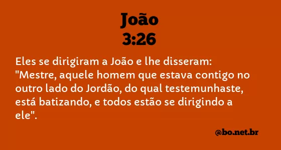 JOÃO 3:26 NVI NOVA VERSÃO INTERNACIONAL