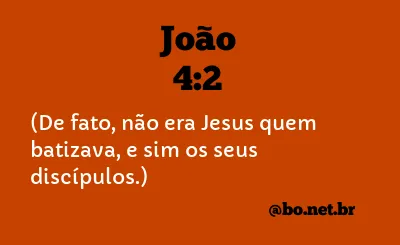 João 4:2 NTLH