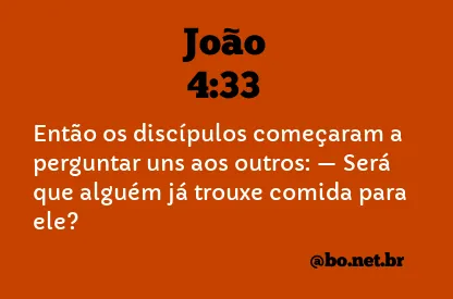 João 4:33 NTLH