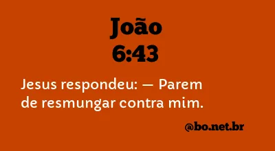 João 6:43 NTLH