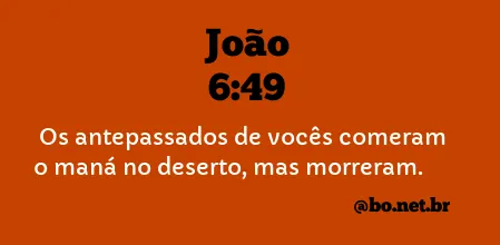 João 6:49 NTLH