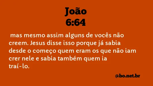 João 6:64 NTLH