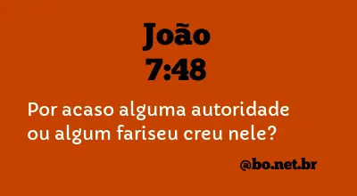 João 7:48 NTLH