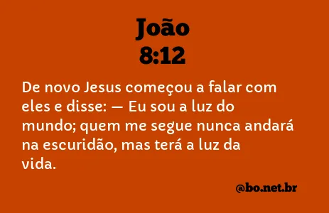 João 8:12 NTLH