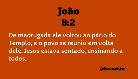 João 8:2 NTLH