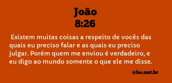 João 8:26 NTLH