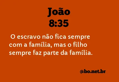 João 8:35 NTLH