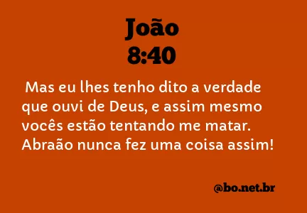 João 8:40 NTLH