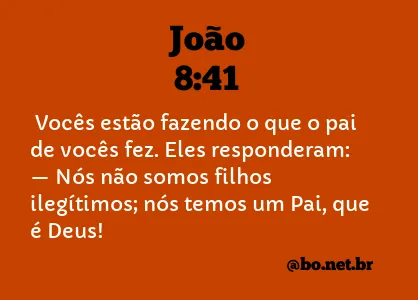 João 8:41 NTLH