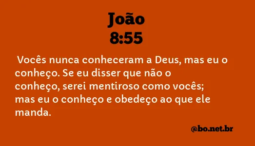 João 8:55 NTLH